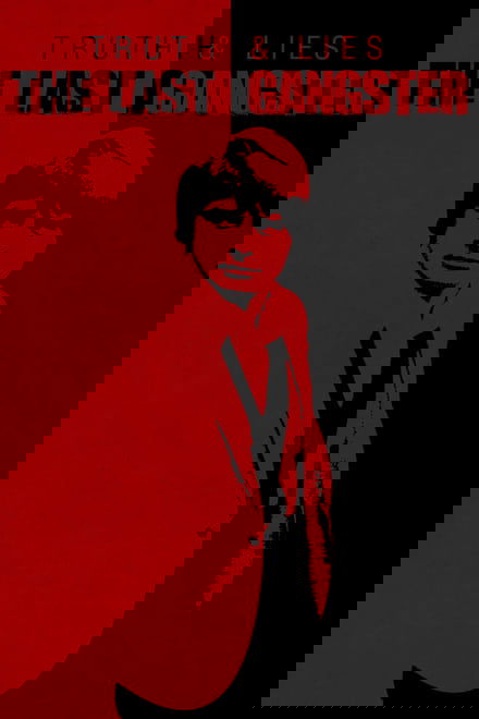 Truth and Lies: The Last Gangster