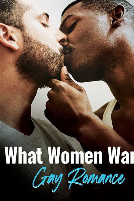 What Women Want: Gay Romance
