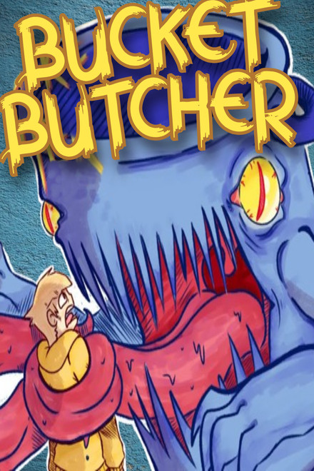 Bucket Butcher