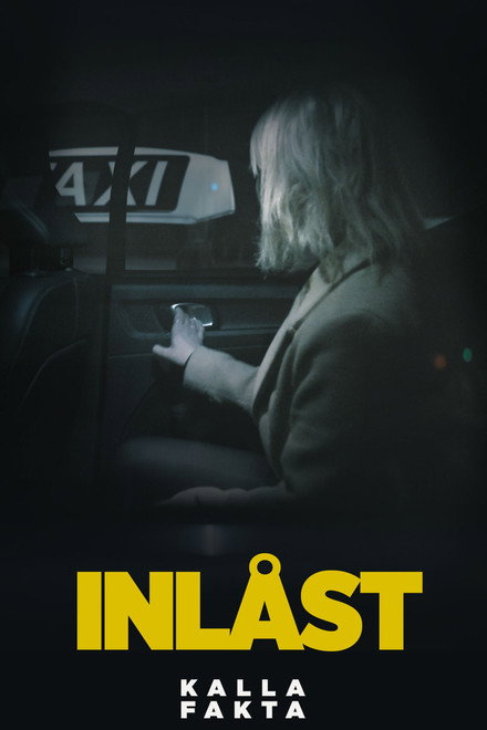 Kalla fakta: Inlåst