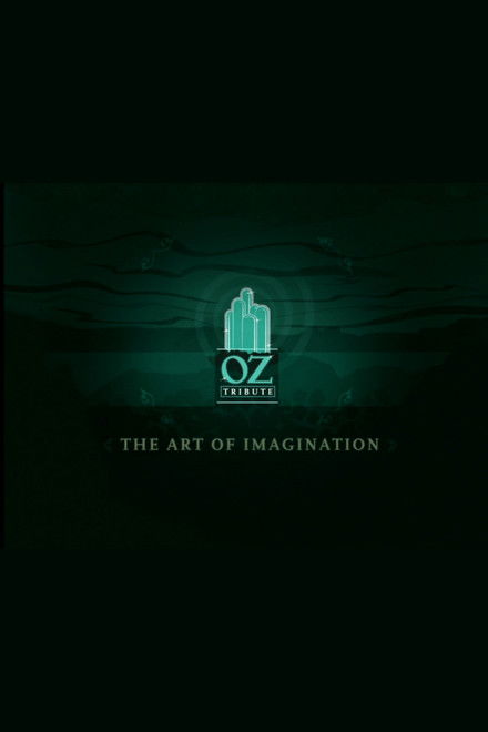The Art of Imagination: A Tribute to Oz