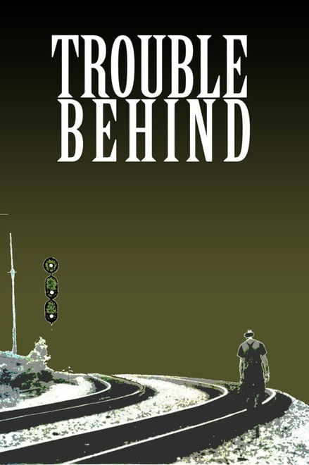 Trouble Behind