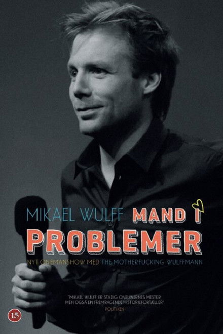 Mikael Wulff - Man in trouble