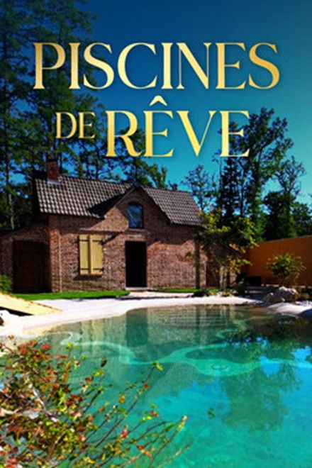 Piscines de rêve