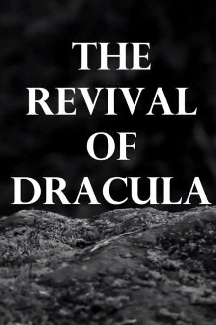 The Revival of Dracula
