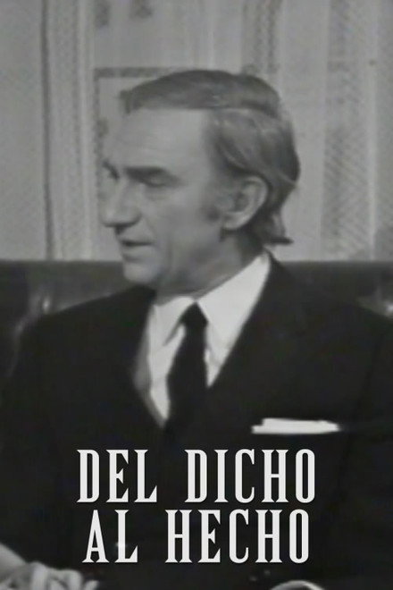 Del dicho al hecho