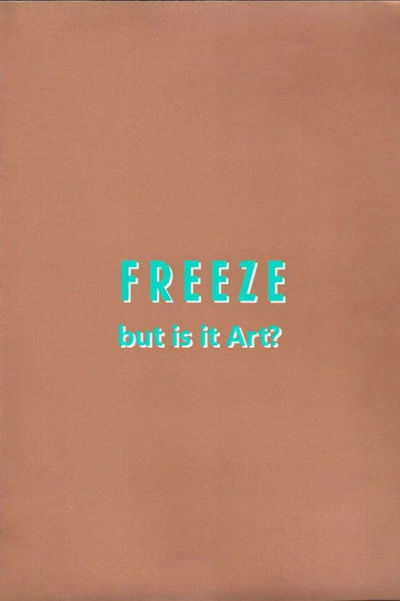 Freeze: But is it Art?