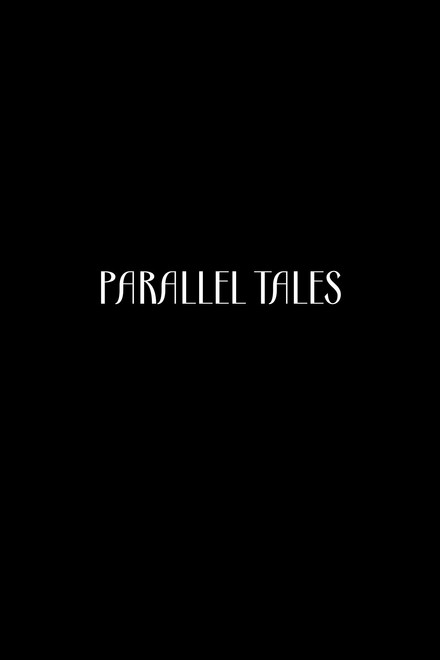 Parallel Tales
