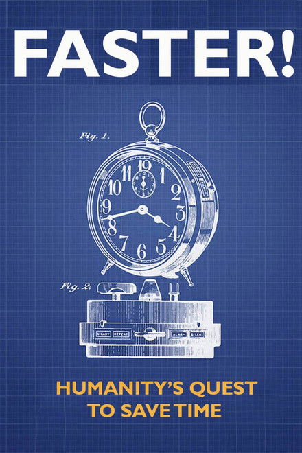 Faster! Humanity's Quest to Save Time