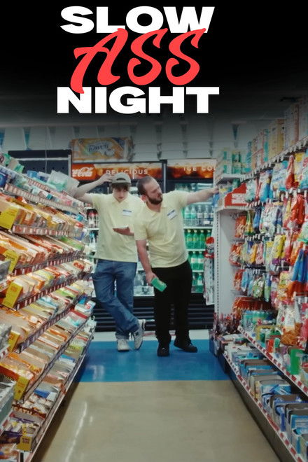 Slow Ass Night