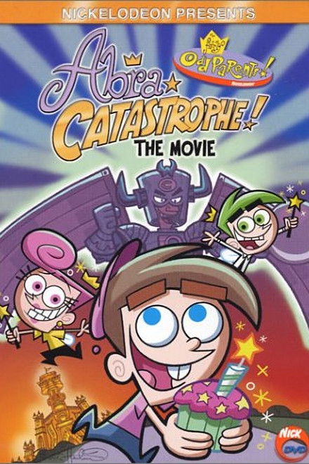 The Fairly OddParents: Abra Catastrophe! The Movie