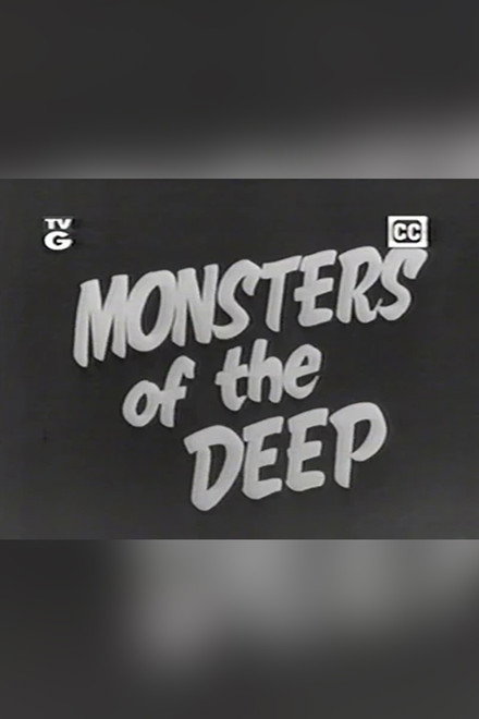 Monsters of the Deep