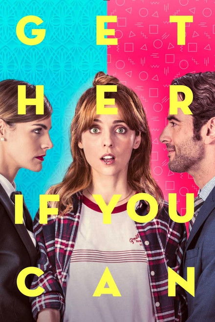 Get Her... If You Can