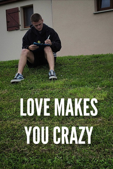 Love Makes You Crazy