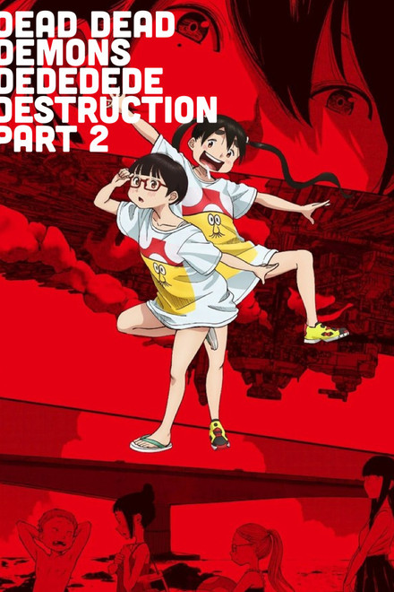 Dead Dead Demon's Dededede Destruction Part 2