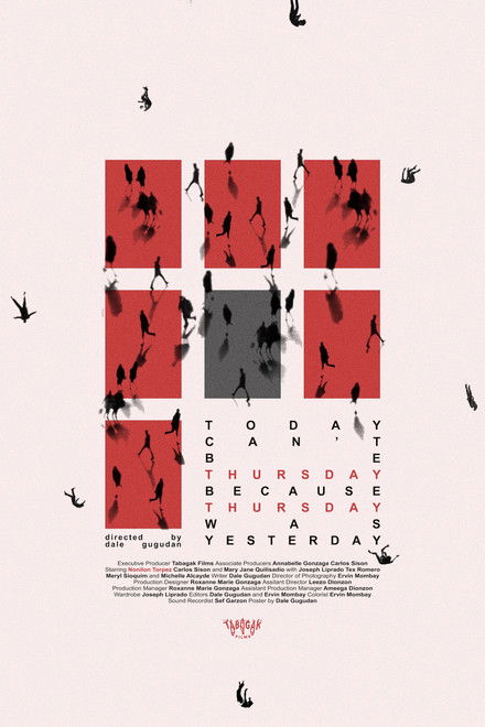 Today can't be Thursday because Thursday was Yesterday