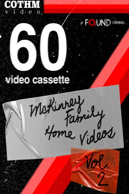 The McKinney Family Home Videos Volume 2