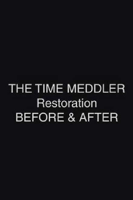 The Time Meddler Restoration: Before & After