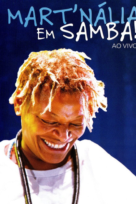 Mart'nália - Em Samba! Ao Vivo