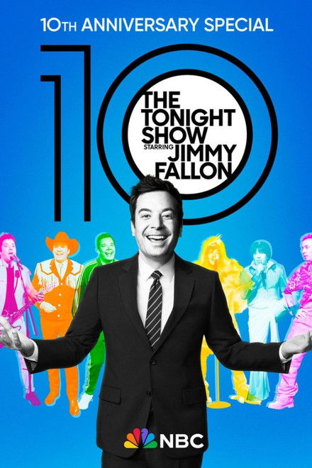 The Tonight Show Starring Jimmy Fallon: 10th Anniversary Special