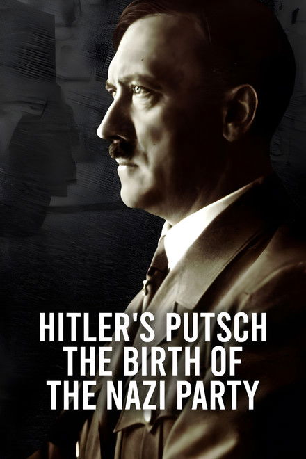 Hitler's Putsch: The Birth of the Nazi Party