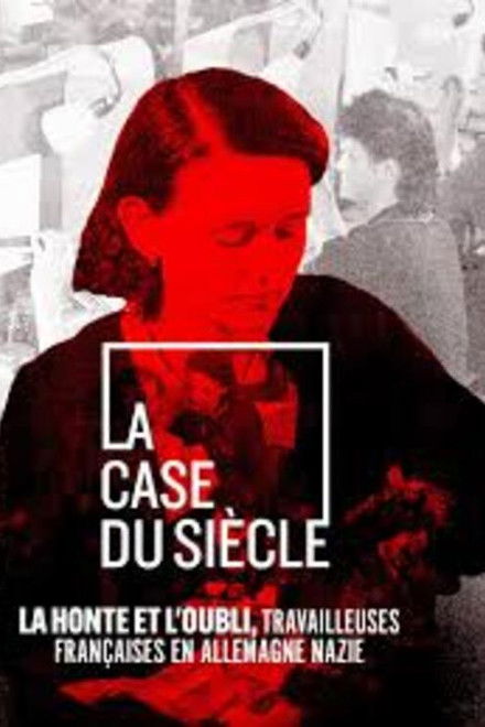 La Honte et l’Oubli, Travailleuses Françaises en Allemagne nazie