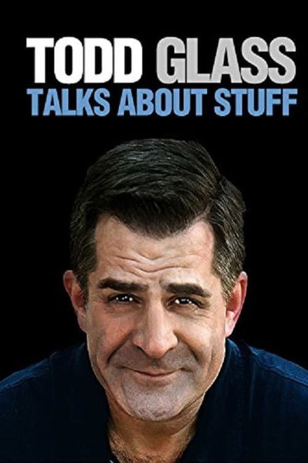 Todd Glass: Talks About Stuff
