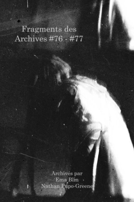 Fragments of Archives #76 - #77