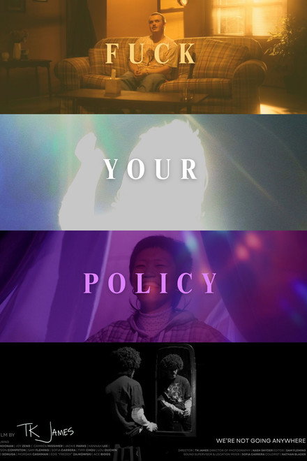 Fuck Your Policy