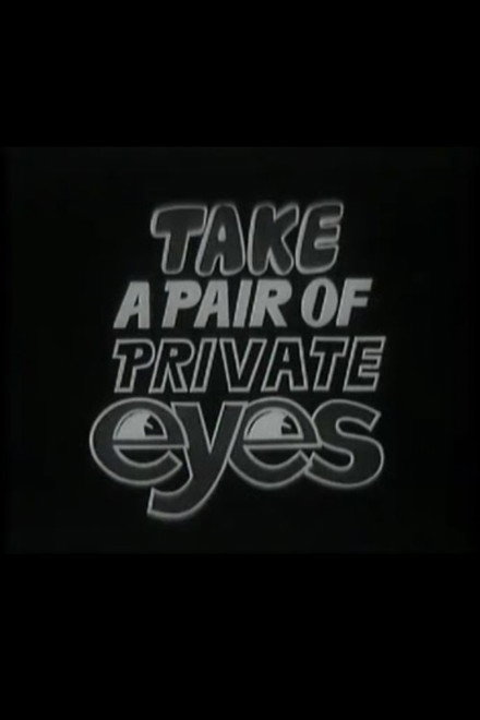 Take a Pair of Private Eyes