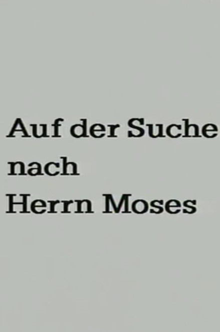 Searching for Mr. Moses