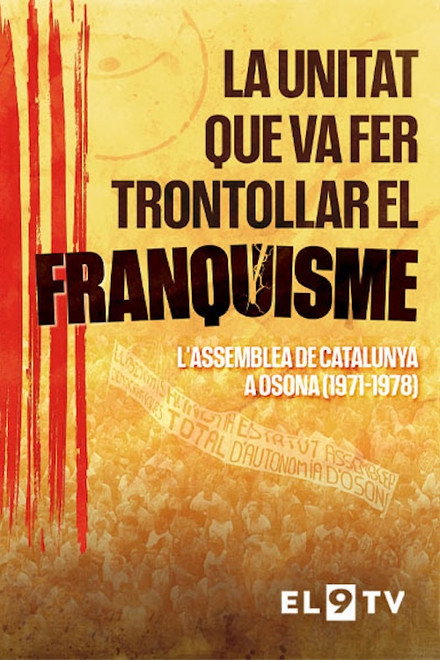 La unitat que va fer trontollar el franquisme