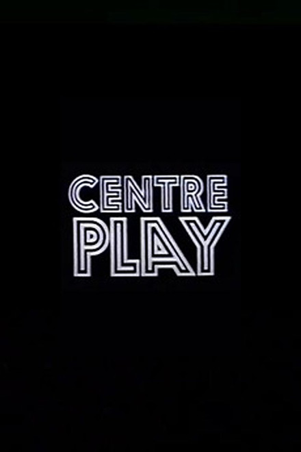 Centre Play