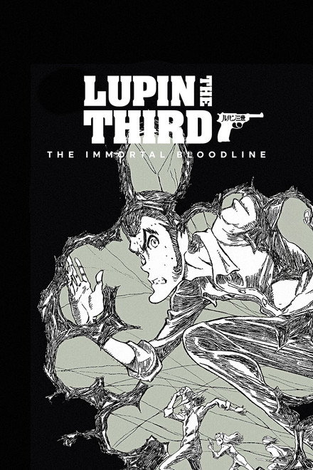 LUPIN THE IIIRD: The Movie - The Immortal Bloodline