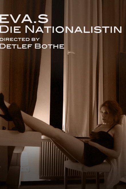 Eva. S - Die Nationalistin