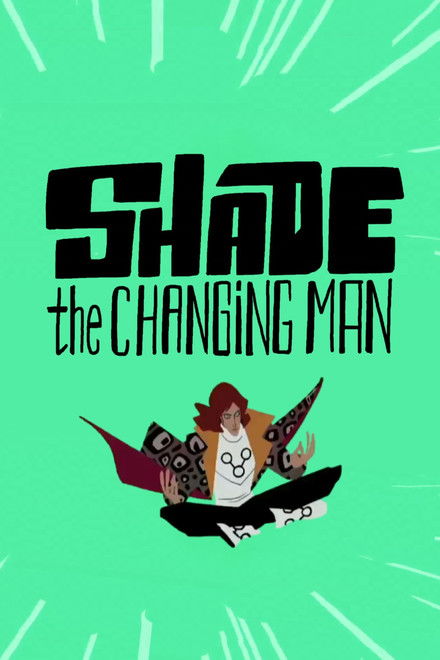 Shade: The Changing Man