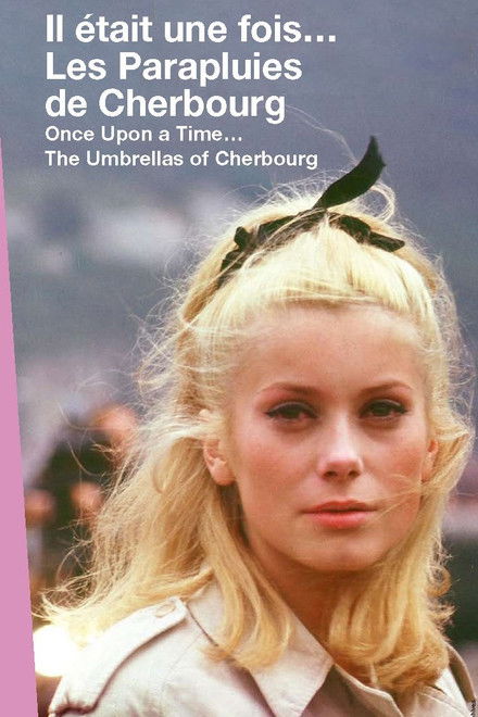 Once Upon a Time... The Umbrellas of Cherbourg