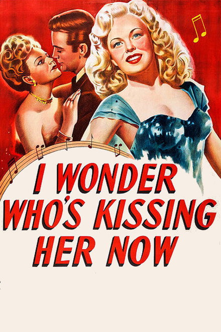 I Wonder Who's Kissing Her Now
