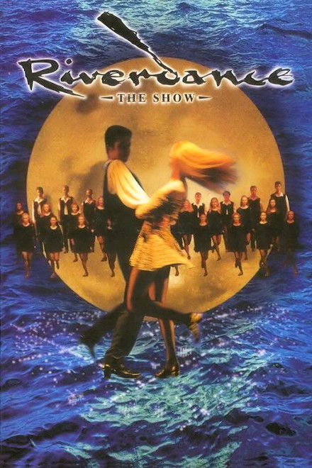 Riverdance: The Show