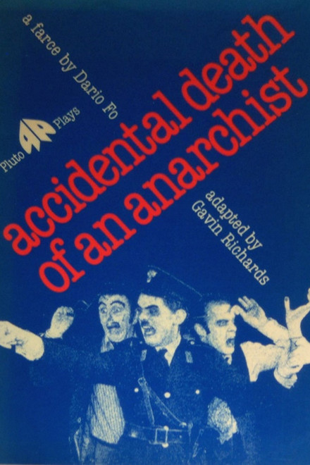 The Accidental Death of an Anarchist