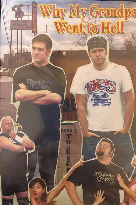 Why My Grandpa Went To Hell