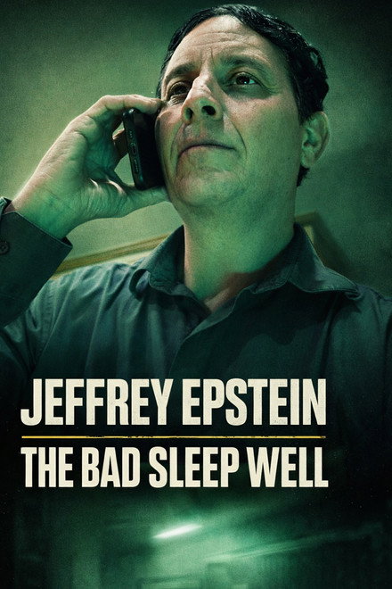Jeffrey Epstein: The Bad Sleep Well
