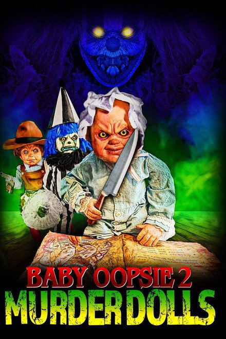 Baby Oopsie 2: Murder Dolls