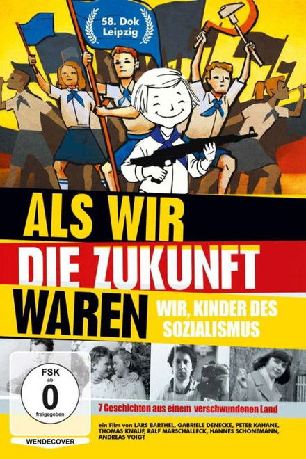 Als wir die Zukunft waren