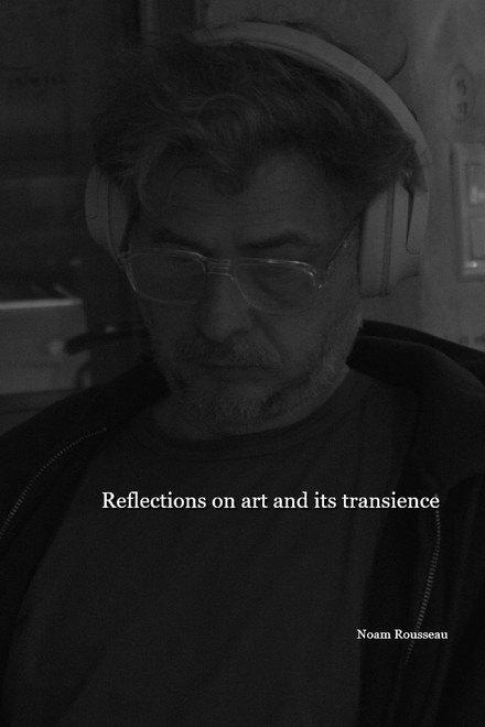 Philosophical reflection on art and its transience