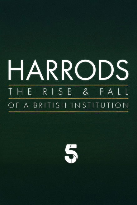 Harrods: The Rise & Fall of a British Institution