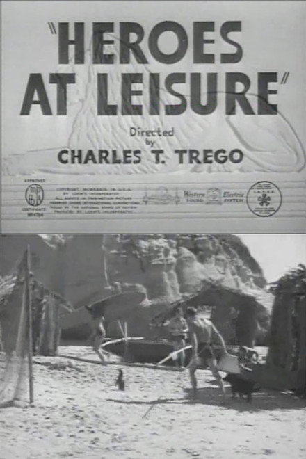 Heroes at Leisure