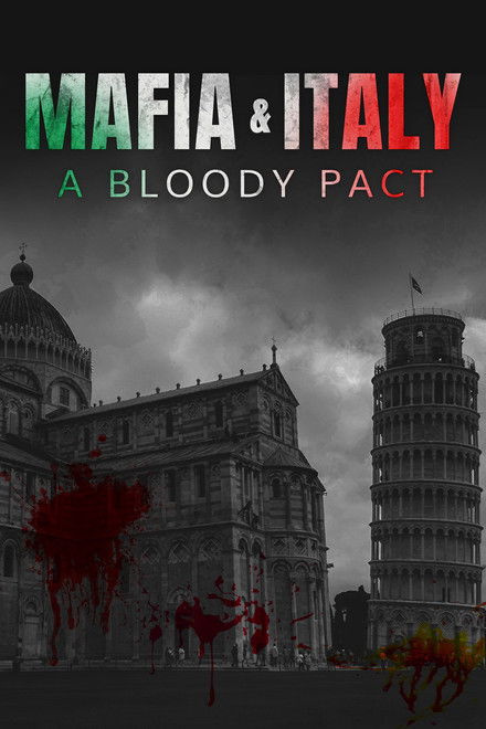 Mafia and Italy: A Bloody Pact