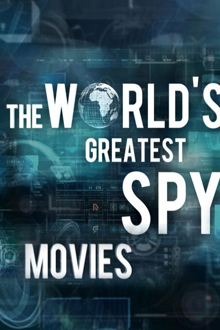 The World's Greatest Spy Movies