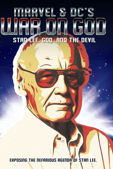 Marvel & DC's War on God: Stan Lee, God, and the Devil